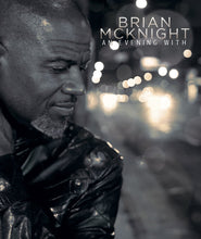 Load image into Gallery viewer, An Evening With Brian McKnight
